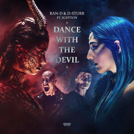 Ran-D D-Sturb ft Xception - Dance With The Devil (Extended Mix)
