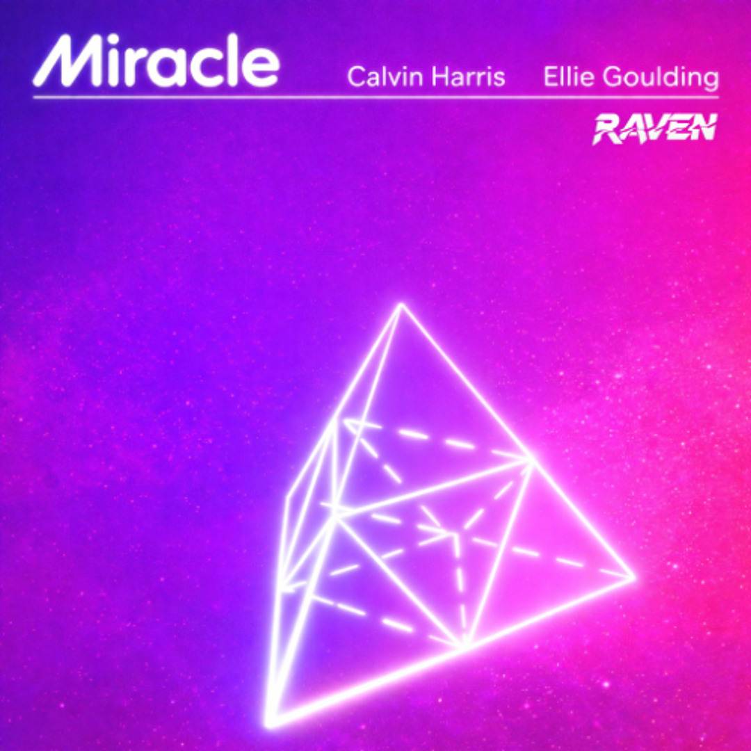 Calvin Harris X Ellie Goulding - Miracle (Raven Remix)